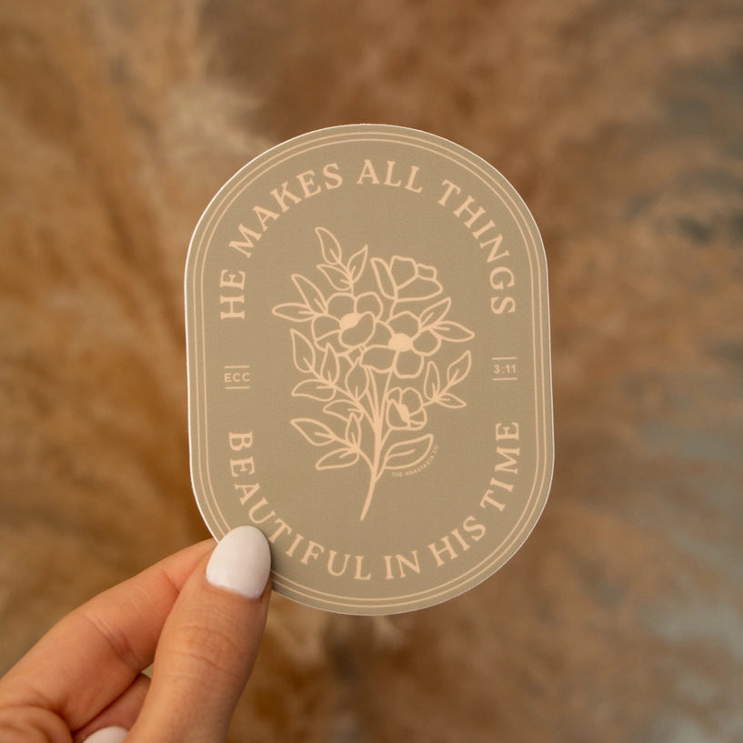 He Makes All Things Beautiful Sticker